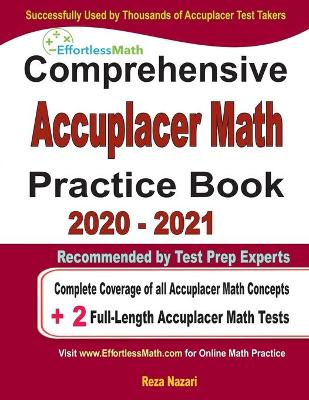 Book cover for Comprehensive Accuplacer Math Practice Book 2020 - 2021