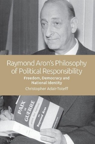 Cover of The Political Theories of Raymond Aron