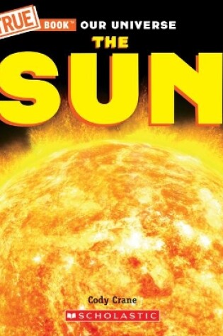 Cover of The Sun (a True Book)