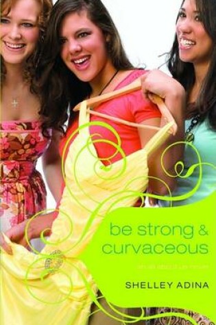 Cover of Be Strong & Curvaceous