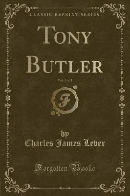 Book cover for Tony Butler, Vol. 3 of 3 (Classic Reprint)