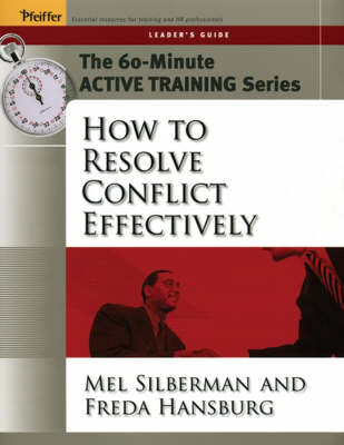 Book cover for The 60-Minute Active Training Series: How to Resolve Conflict Effectively, Leader's Guide