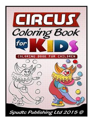 Book cover for Circus Coloring Book For Kids