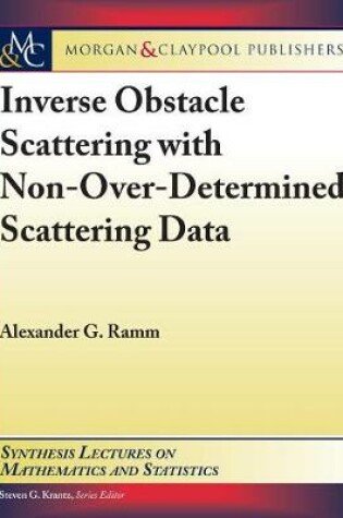 Cover of Inverse Obstacle Scattering with Non-Over-Determined Scattering Data