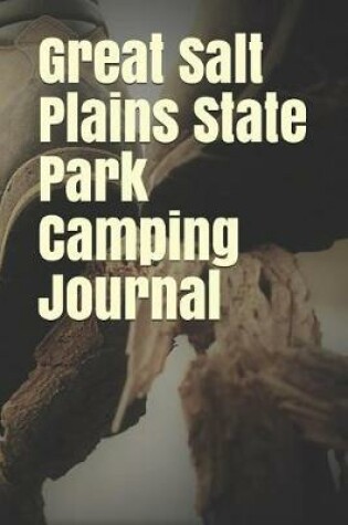 Cover of Great Salt Plains State Park Camping Journal