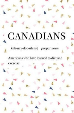 Cover of Canadians Americans Who Have Learnt Diet and Exercise