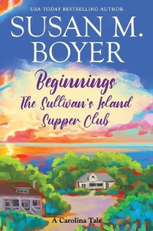 Cover of Beginnings - The Sullivan's Island Supper Club