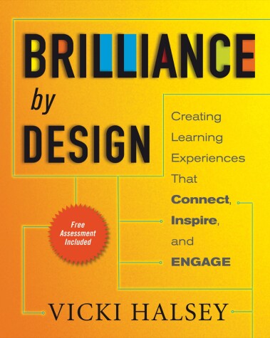 Cover of Brilliance by Design: Creating Learning Experiences That Connect, Inspire, and Engage