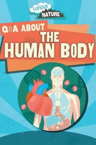 Cover of Q & A about the Human Body