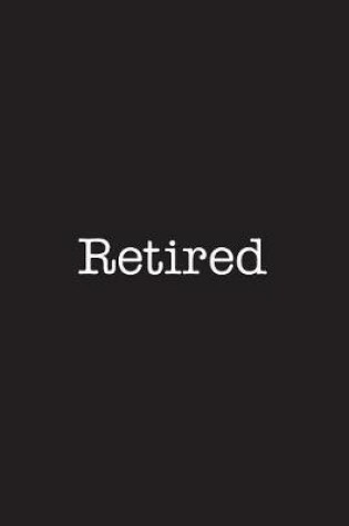 Cover of Retired