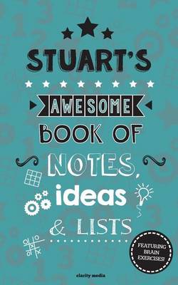 Book cover for Stuart's Awesome Book Of Notes, Lists & Ideas