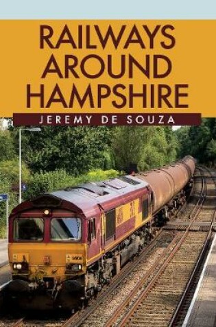 Cover of Railways Around Hampshire