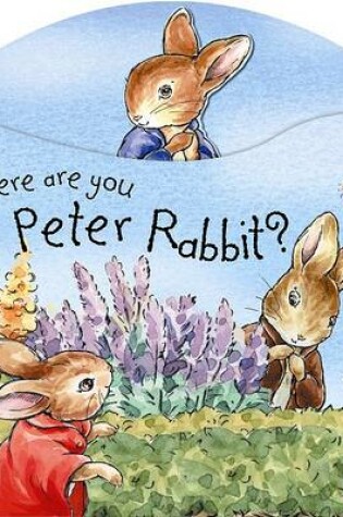 Cover of Where Are You Peter Rabbit?