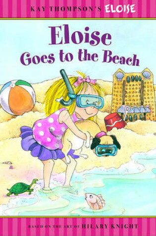 Cover of Eloise Goes to the Beach
