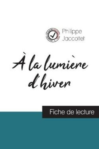 Cover of A la lumiere d'hiver de Philippe Jaccottet (fiche de lecture et analyse complete de l'oeuvre)