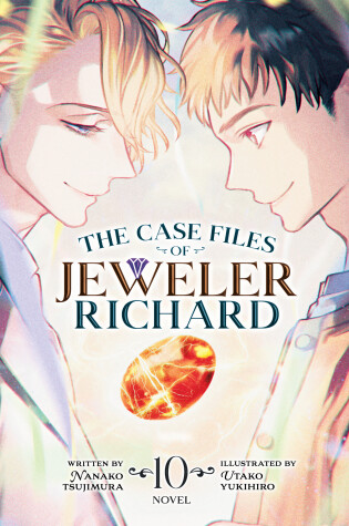 Cover of The Case Files of Jeweler Richard (Light Novel) Vol. 10