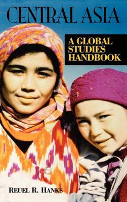 Cover of Central Asia: A Global Studies Handbook