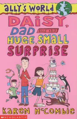Book cover for Daisy, Dad and the Huge, Small Surprise