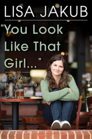 Cover of You Look Like That Girl