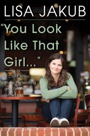 Cover of You Look Like That Girl