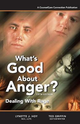 Book cover for What's Good About Anger? Fifth Edition