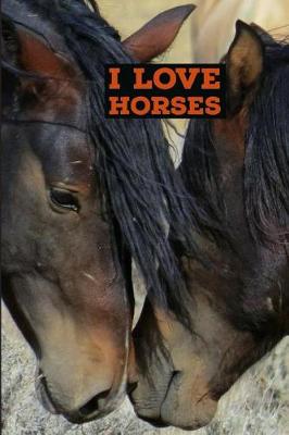 Book cover for I Love Horses