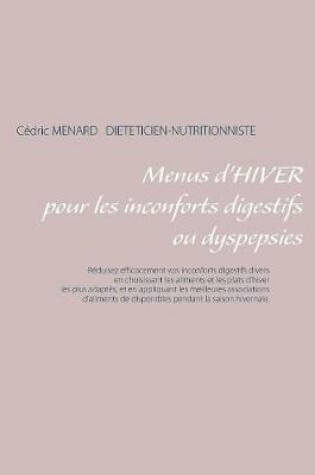 Cover of Menus d'hiver pour une digestion difficile ou dyspepsies