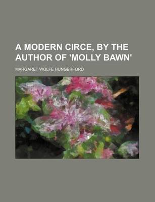 Book cover for A Modern Circe, by the Author of 'Molly Bawn'