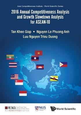 Book cover for 2016 Annual Competitiveness Analysis And Growth Slowdown Analysis For Asean-10