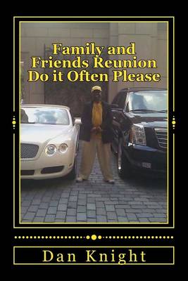 Book cover for Family and Friends Reunion Do It Often Please