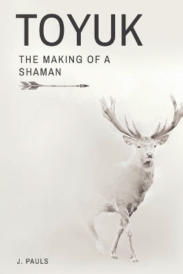 Book cover for Toyuk the Making of a Shaman