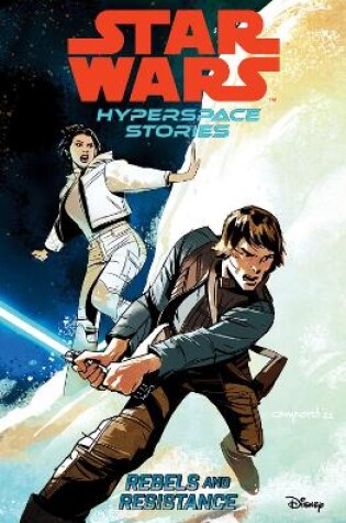 Cover of Star Wars Hyperspace Stories: Rebels And Resistance