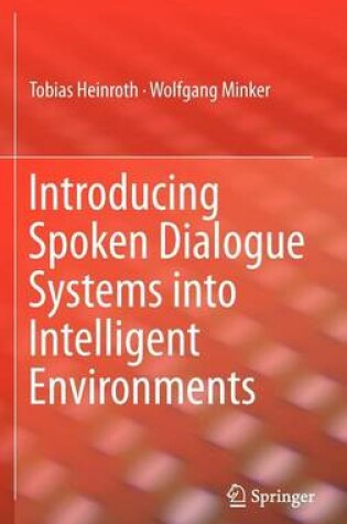 Cover of Introducing Spoken Dialogue Systems Into Intelligent Environments