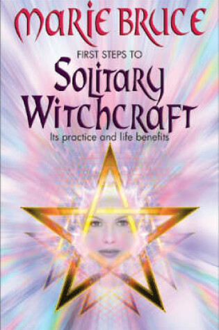 Cover of First Steps to Solitary Witchcraft