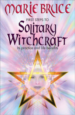 Book cover for First Steps to Solitary Witchcraft