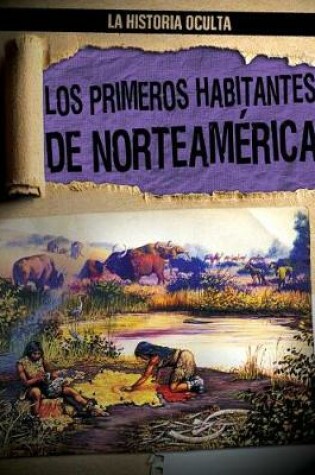 Cover of Los Primeros Habitantes de Norteamérica (North America's First People)