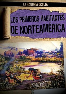 Book cover for Los Primeros Habitantes de Norteamérica (North America's First People)