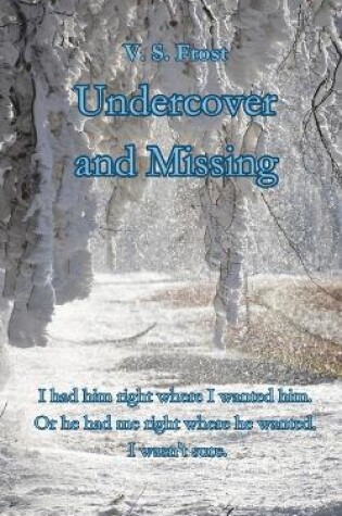 Cover of Undercover and Missing