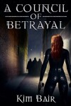 Book cover for A Council of Betrayal