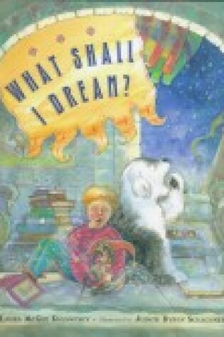 Cover of What Shall I Dream?