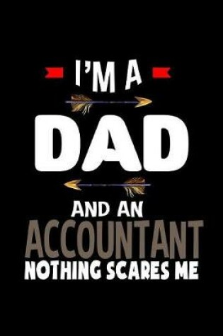 Cover of I'm a dad and an accountant nothing scares me