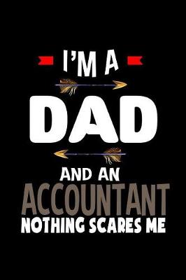 Book cover for I'm a dad and an accountant nothing scares me