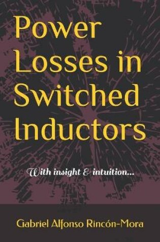 Cover of Power Losses in Switched Inductors