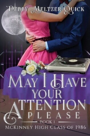 Cover of May I Have Your Attention Please