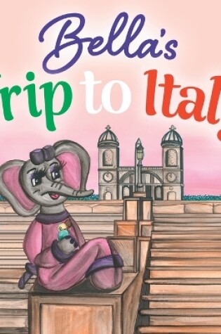 Cover of Bella's Trip to Italy