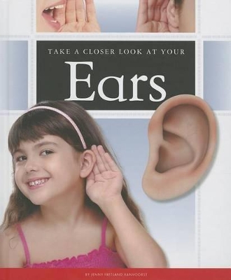 Book cover for Take a Closer Look at Your Ears
