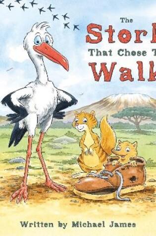 Cover of The Stork That Chose to Walk