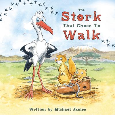 Book cover for The Stork That Chose to Walk