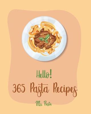Cover of Hello! 365 Pasta Recipes