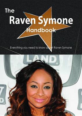 Book cover for The Raven Symone Handbook - Everything You Need to Know about Raven Symone